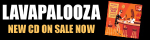 LAVAPALOOZA